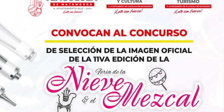 Convoca autoridad municipal de Tlacolula al concurso de selección de imagen de la décimo primer Feria de la Nieve y el Mezcal
